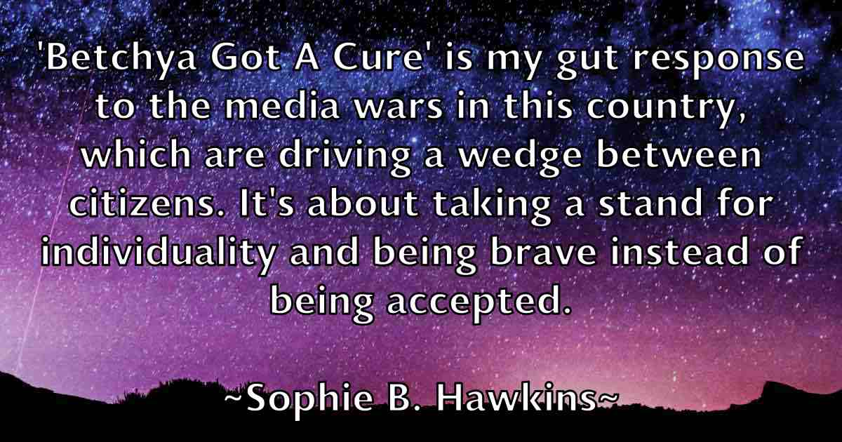 /images/quoteimage/sophie-b-hawkins-fb-768929.jpg
