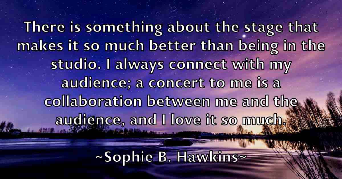 /images/quoteimage/sophie-b-hawkins-fb-768930.jpg