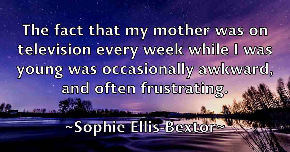 /images/quoteimage/sophie-ellis-bextor-fb-769085.jpg