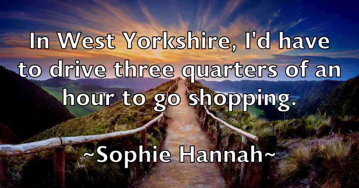 /images/quoteimage/sophie-hannah-fb-769243.jpg
