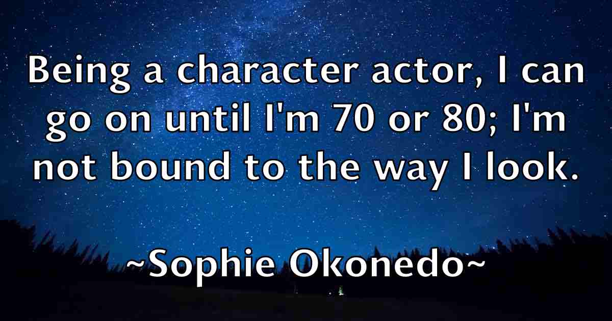 /images/quoteimage/sophie-okonedo-fb-769457.jpg