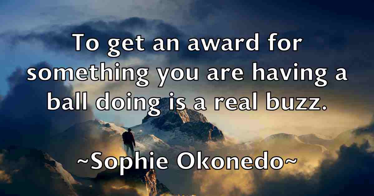 /images/quoteimage/sophie-okonedo-fb-769466.jpg