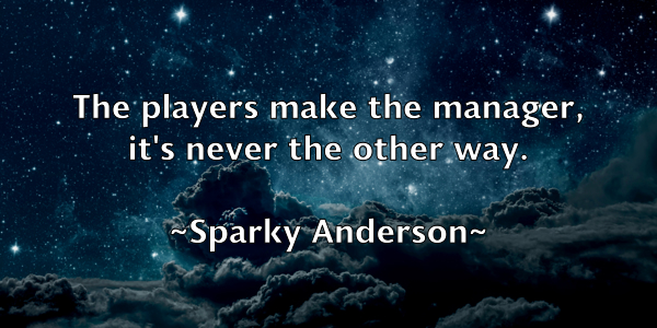 /images/quoteimage/sparky-anderson-770065.jpg