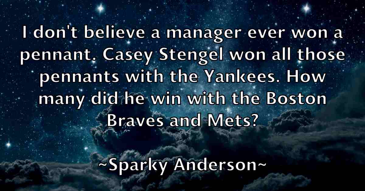 /images/quoteimage/sparky-anderson-fb-770059.jpg