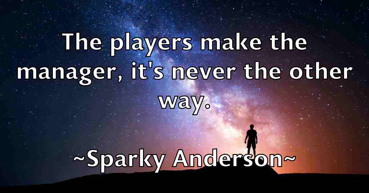 /images/quoteimage/sparky-anderson-fb-770065.jpg