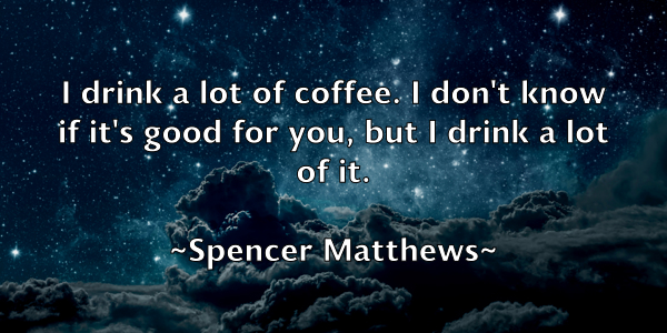 /images/quoteimage/spencer-matthews-770166.jpg