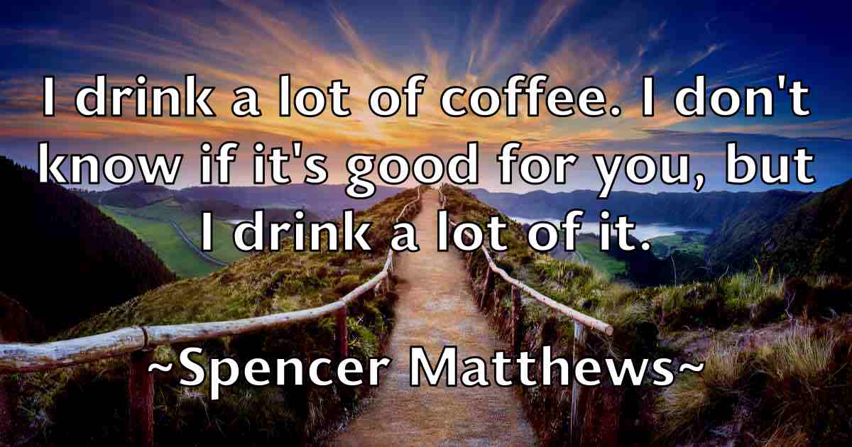 /images/quoteimage/spencer-matthews-fb-770166.jpg