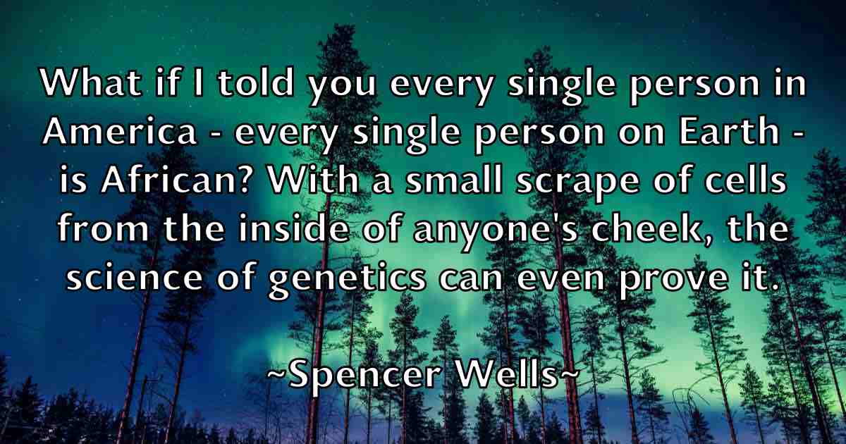/images/quoteimage/spencer-wells-fb-770322.jpg