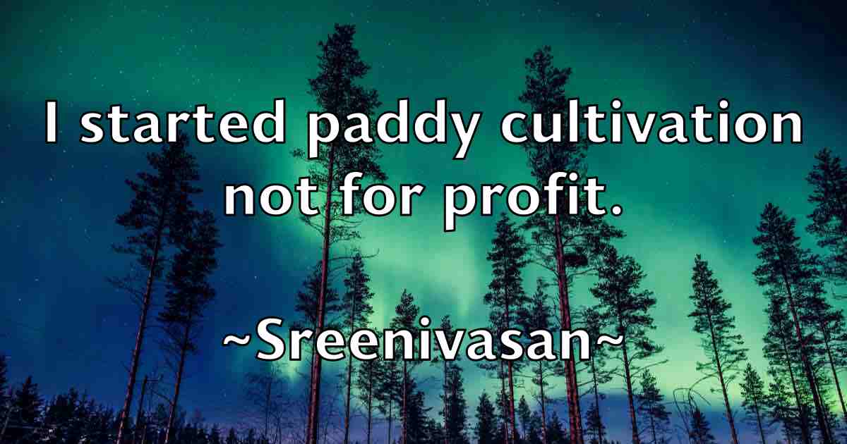/images/quoteimage/sreenivasan-sreenivasan-fb-770616.jpg