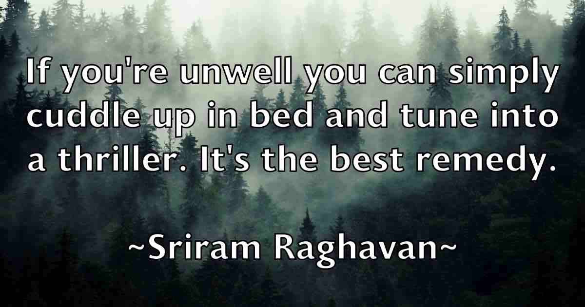 /images/quoteimage/sriram-raghavan-fb-770938.jpg