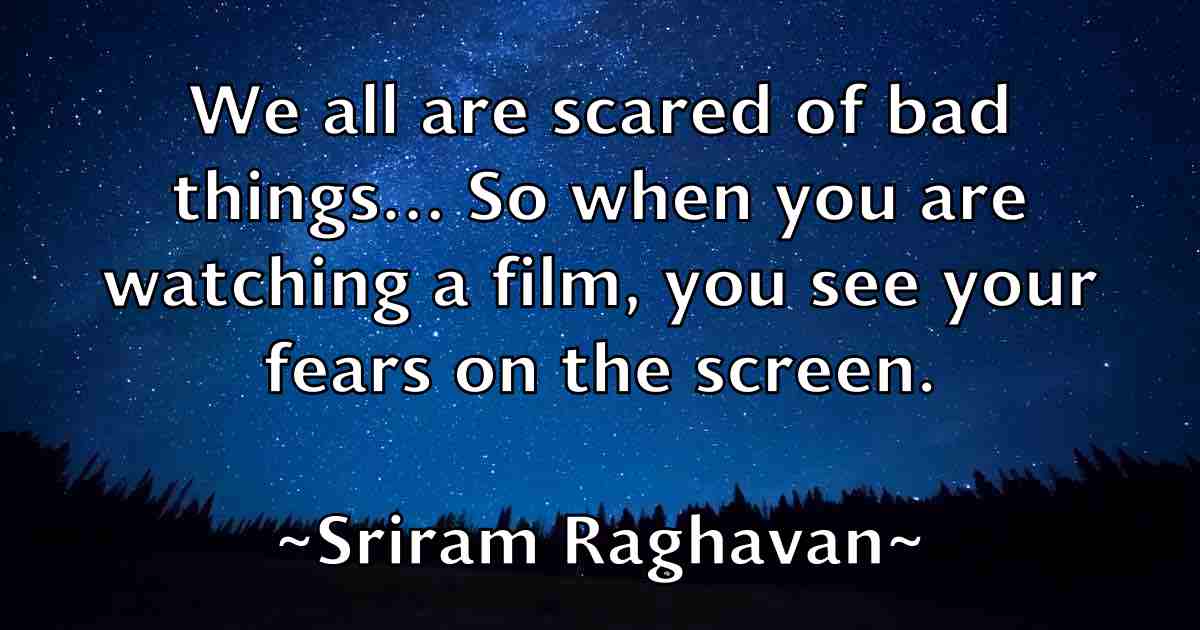 /images/quoteimage/sriram-raghavan-fb-770959.jpg