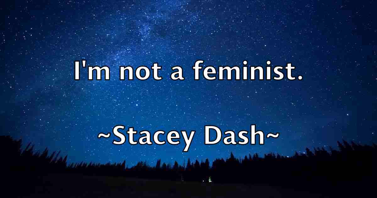 /images/quoteimage/stacey-dash-fb-771351.jpg