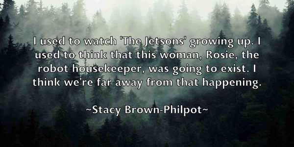 /images/quoteimage/stacy-brown-philpot-771502.jpg