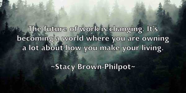 /images/quoteimage/stacy-brown-philpot-771511.jpg