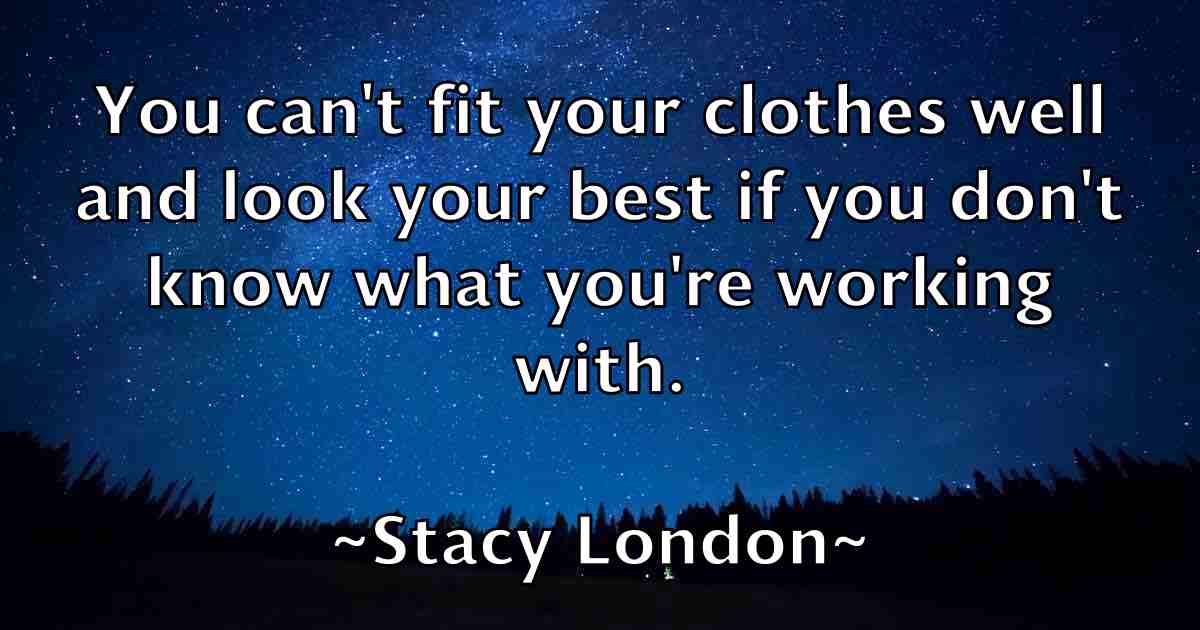 /images/quoteimage/stacy-london-fb-771627.jpg