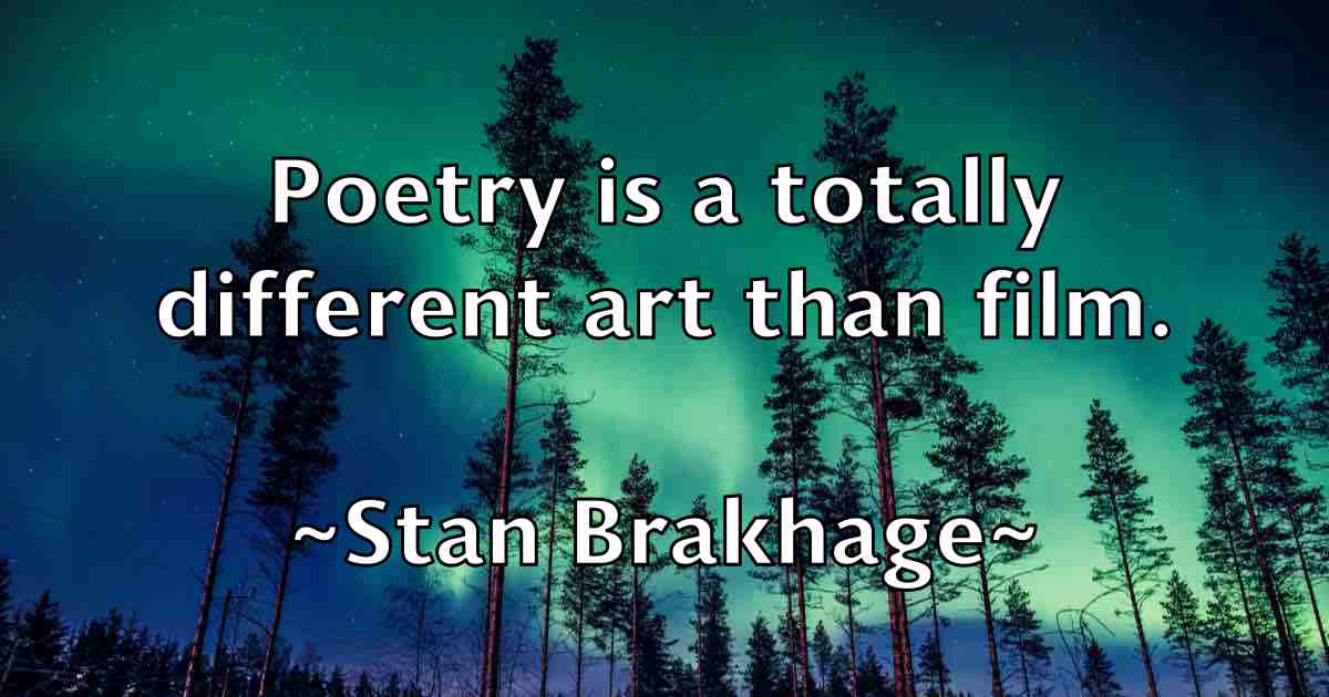 /images/quoteimage/stan-brakhage-fb-771722.jpg