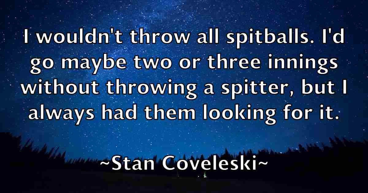 /images/quoteimage/stan-coveleski-fb-771723.jpg