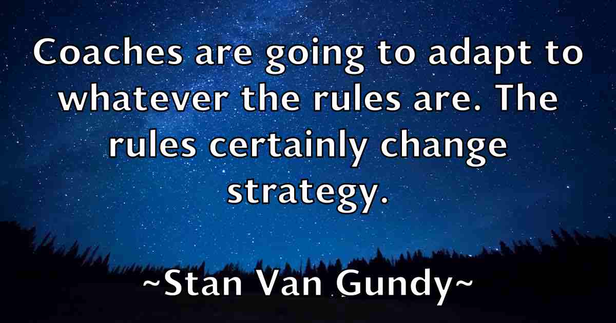 /images/quoteimage/stan-van-gundy-fb-771892.jpg
