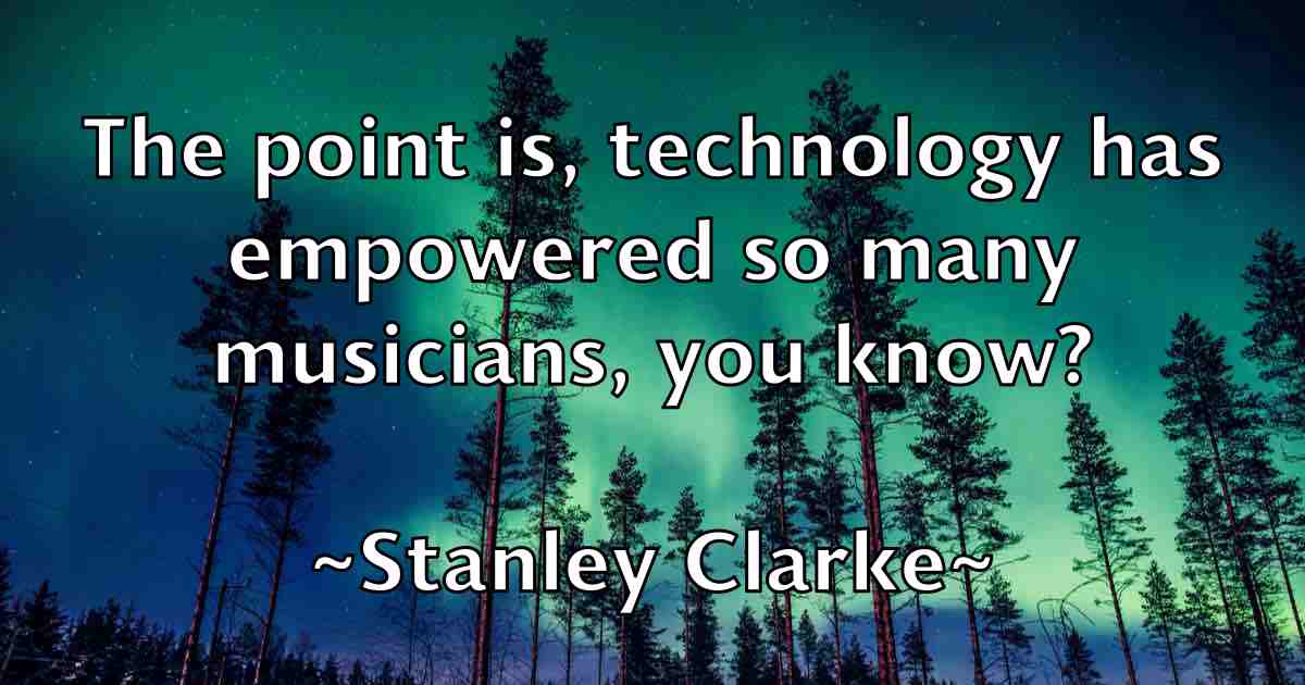 /images/quoteimage/stanley-clarke-fb-772280.jpg