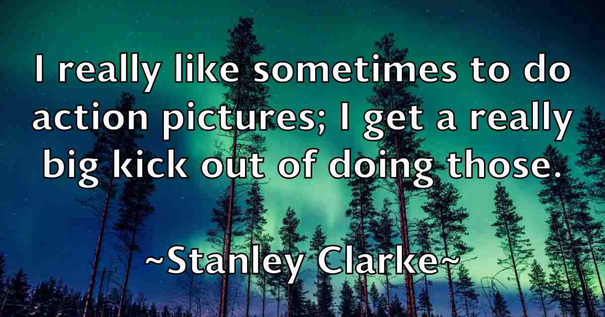/images/quoteimage/stanley-clarke-fb-772281.jpg