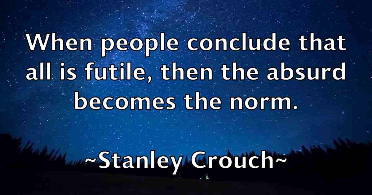 /images/quoteimage/stanley-crouch-fb-772298.jpg