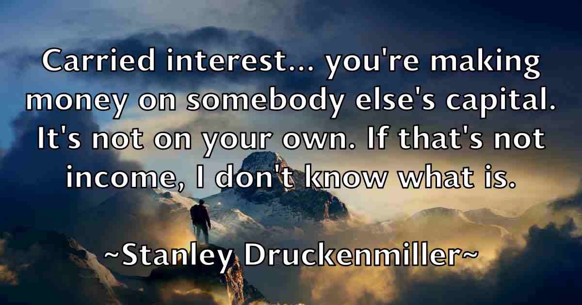 /images/quoteimage/stanley-druckenmiller-fb-772367.jpg