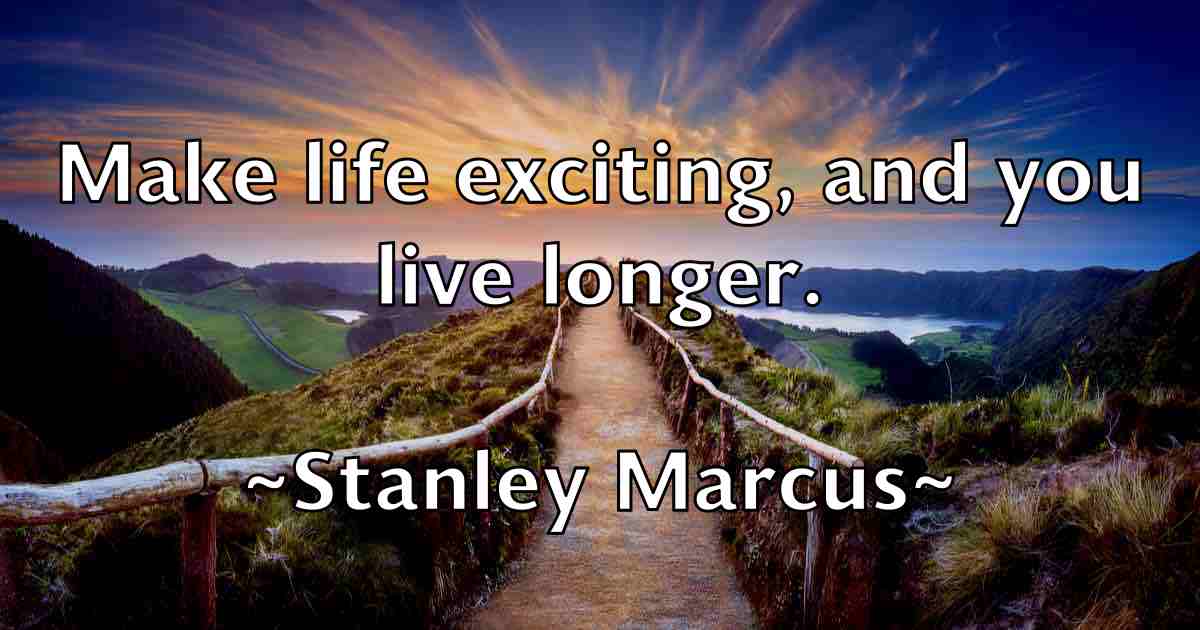 /images/quoteimage/stanley-marcus-fb-772550.jpg