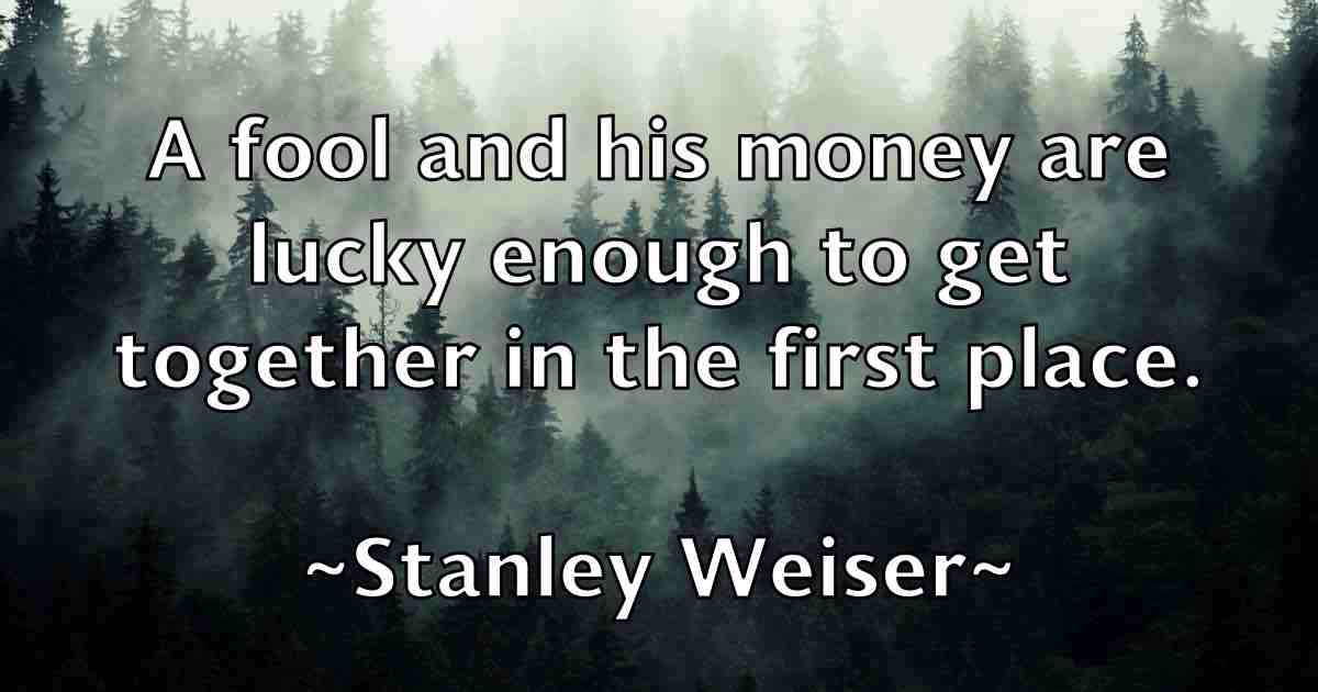 /images/quoteimage/stanley-weiser-fb-772648.jpg