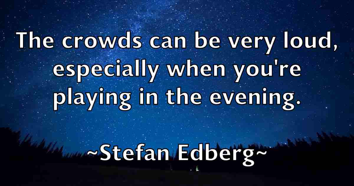 /images/quoteimage/stefan-edberg-fb-772790.jpg