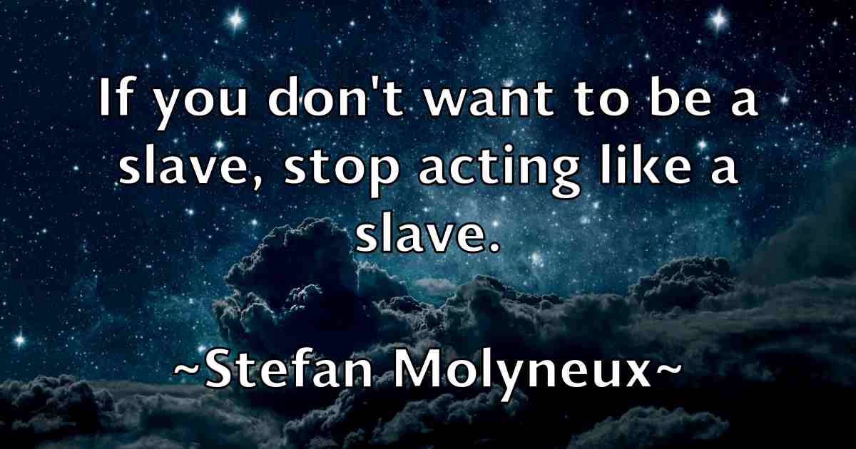 /images/quoteimage/stefan-molyneux-fb-772830.jpg