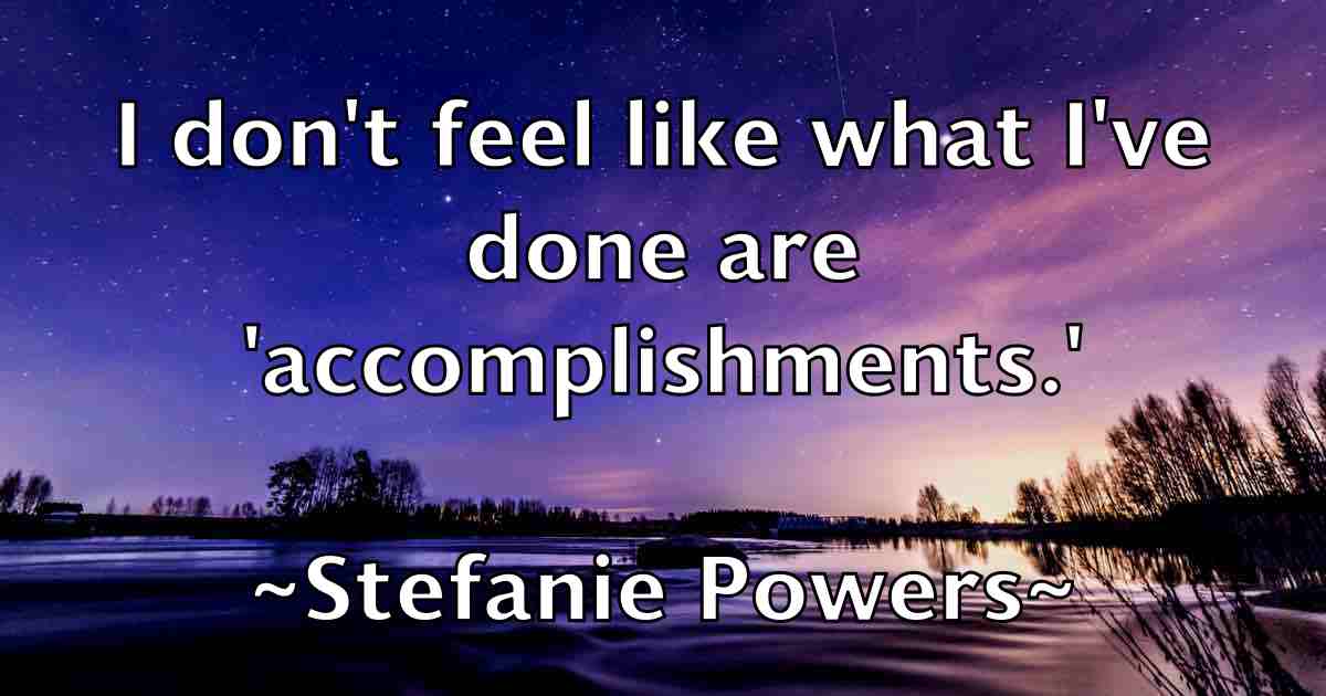 /images/quoteimage/stefanie-powers-fb-772892.jpg