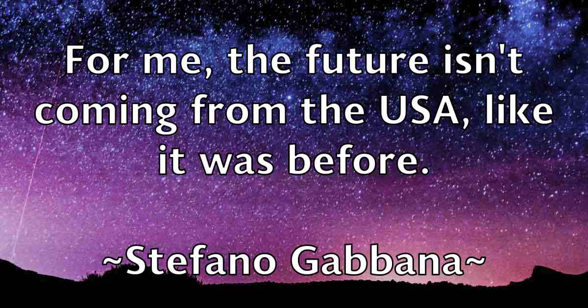 /images/quoteimage/stefano-gabbana-fb-772932.jpg