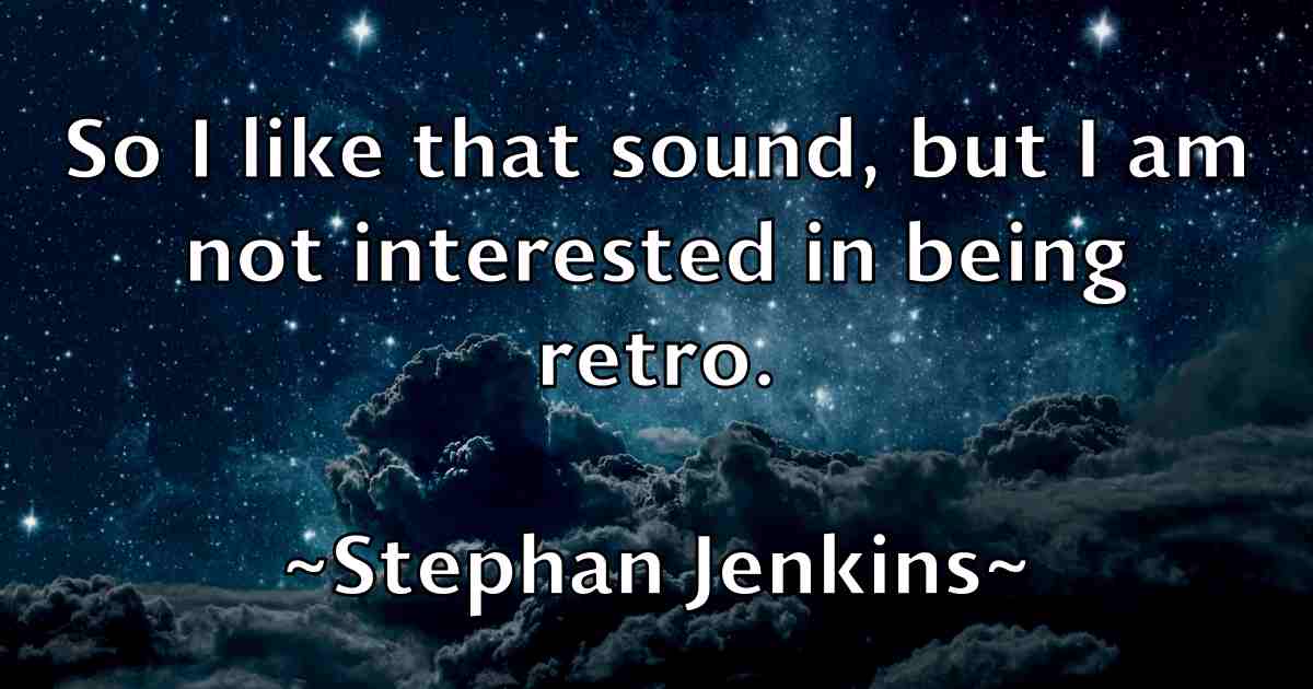 /images/quoteimage/stephan-jenkins-fb-773816.jpg