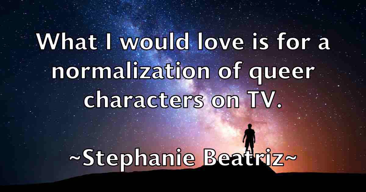 /images/quoteimage/stephanie-beatriz-fb-773972.jpg