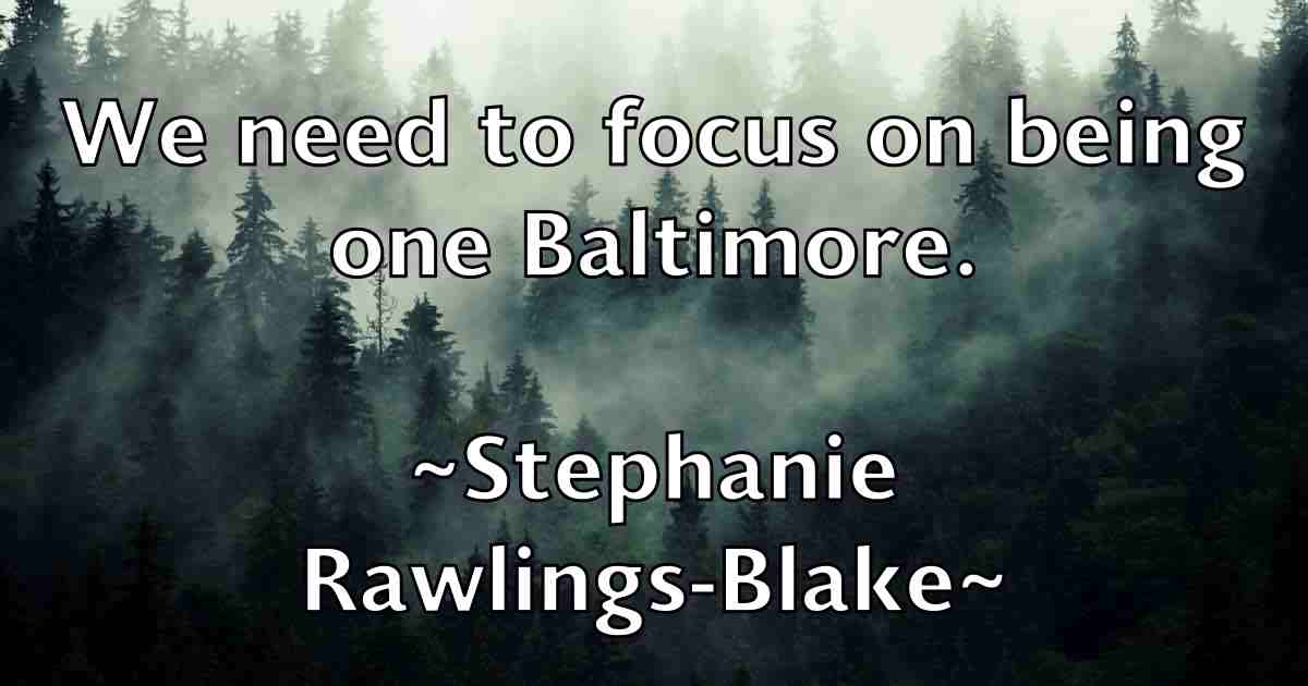 /images/quoteimage/stephanie-rawlings-blake-fb-774259.jpg