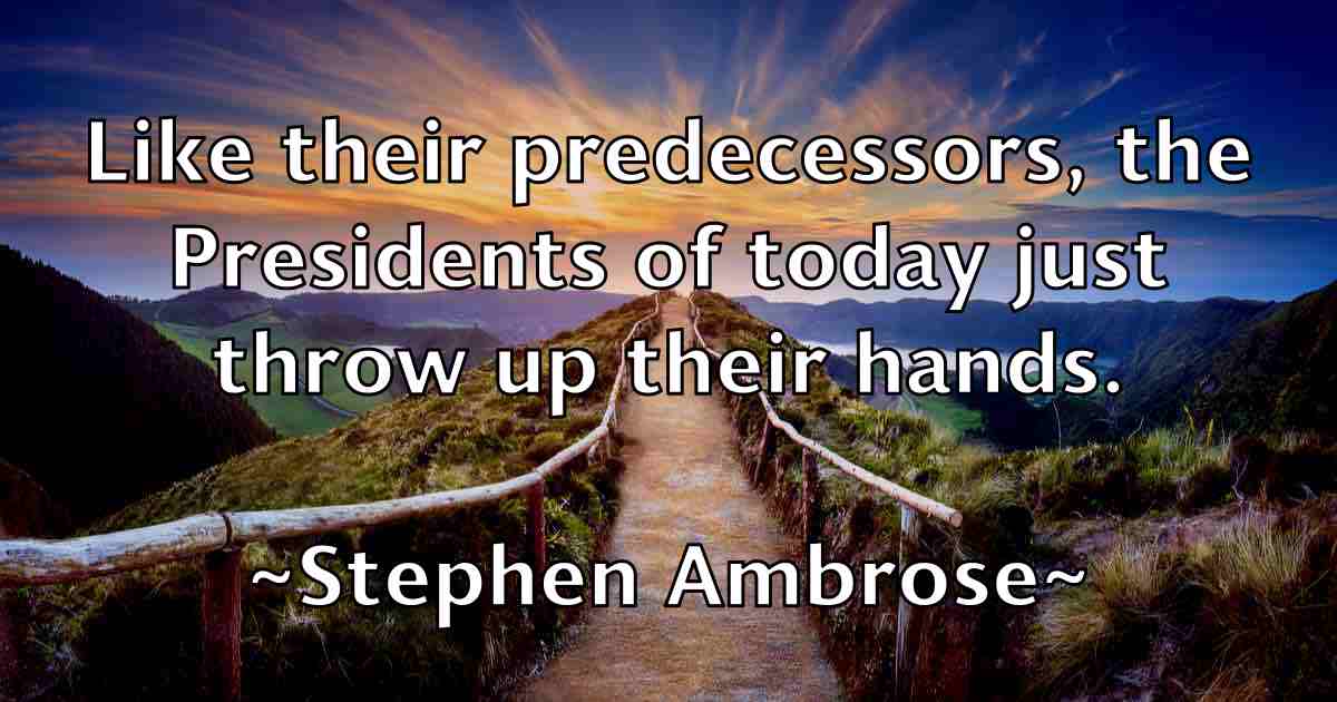 /images/quoteimage/stephen-ambrose-fb-774770.jpg