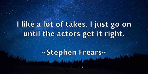 /images/quoteimage/stephen-frears-775522.jpg