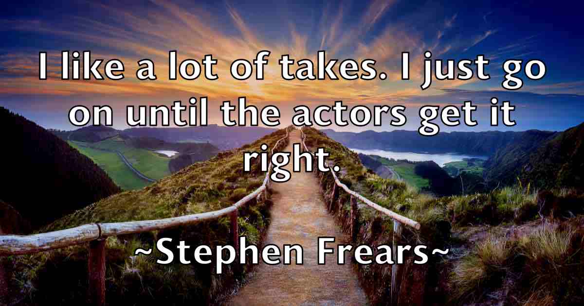 /images/quoteimage/stephen-frears-fb-775522.jpg