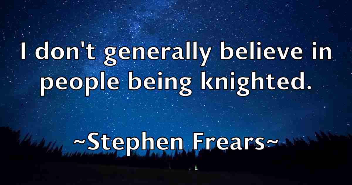 /images/quoteimage/stephen-frears-fb-775543.jpg