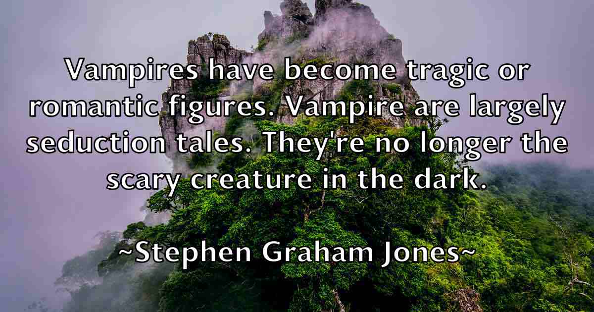 /images/quoteimage/stephen-graham-jones-fb-775743.jpg