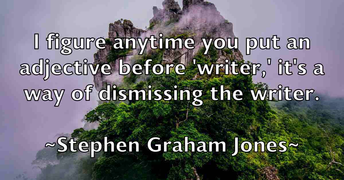 /images/quoteimage/stephen-graham-jones-fb-775757.jpg