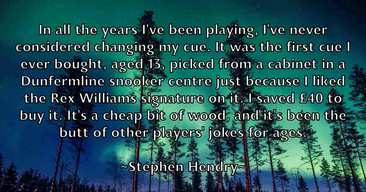 /images/quoteimage/stephen-hendry-fb-776093.jpg