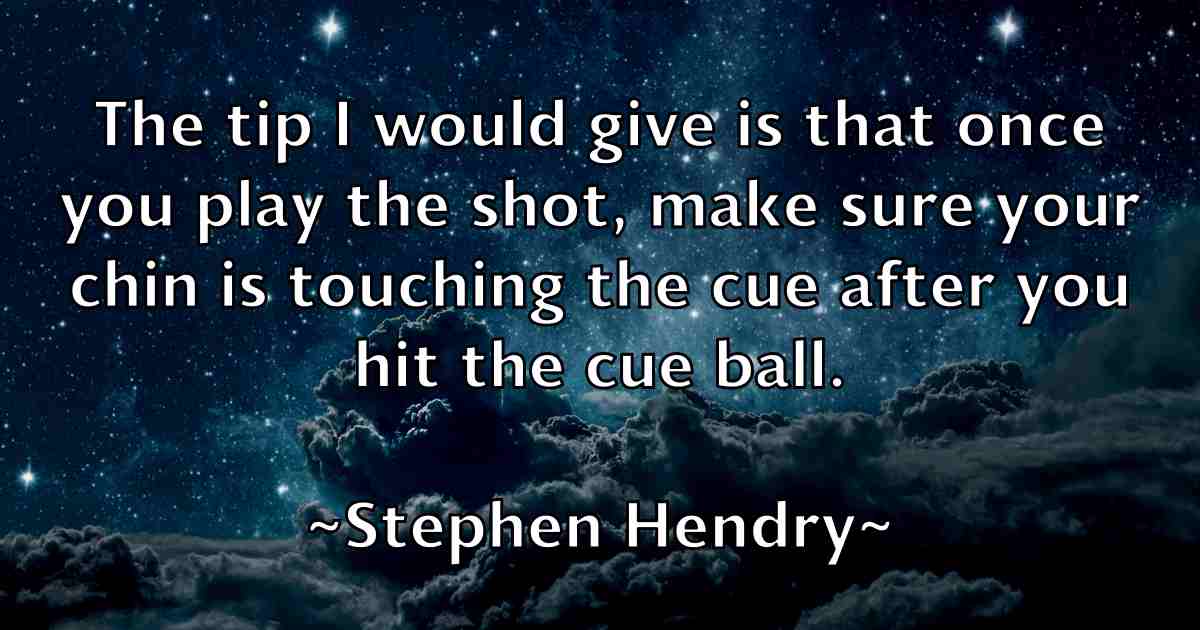 /images/quoteimage/stephen-hendry-fb-776095.jpg