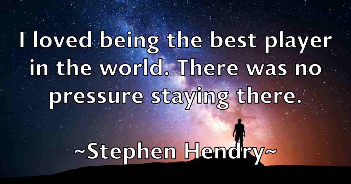 /images/quoteimage/stephen-hendry-fb-776112.jpg