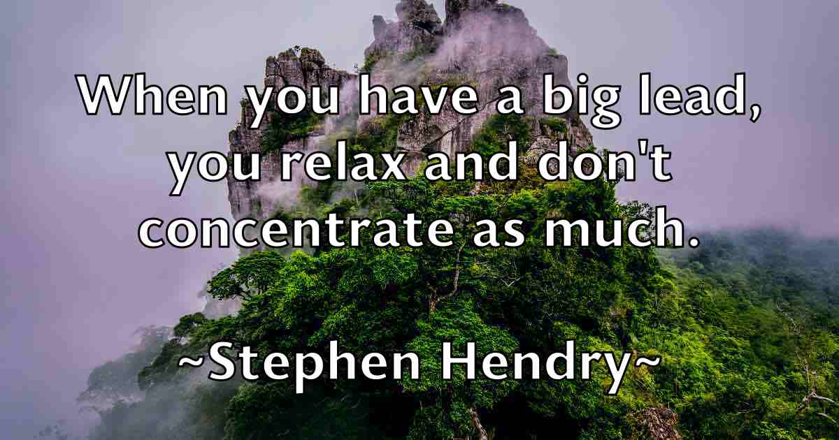 /images/quoteimage/stephen-hendry-fb-776121.jpg