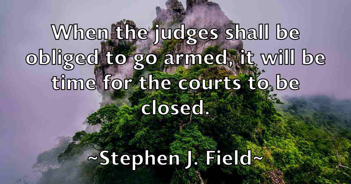 /images/quoteimage/stephen-j-field-fb-776468.jpg