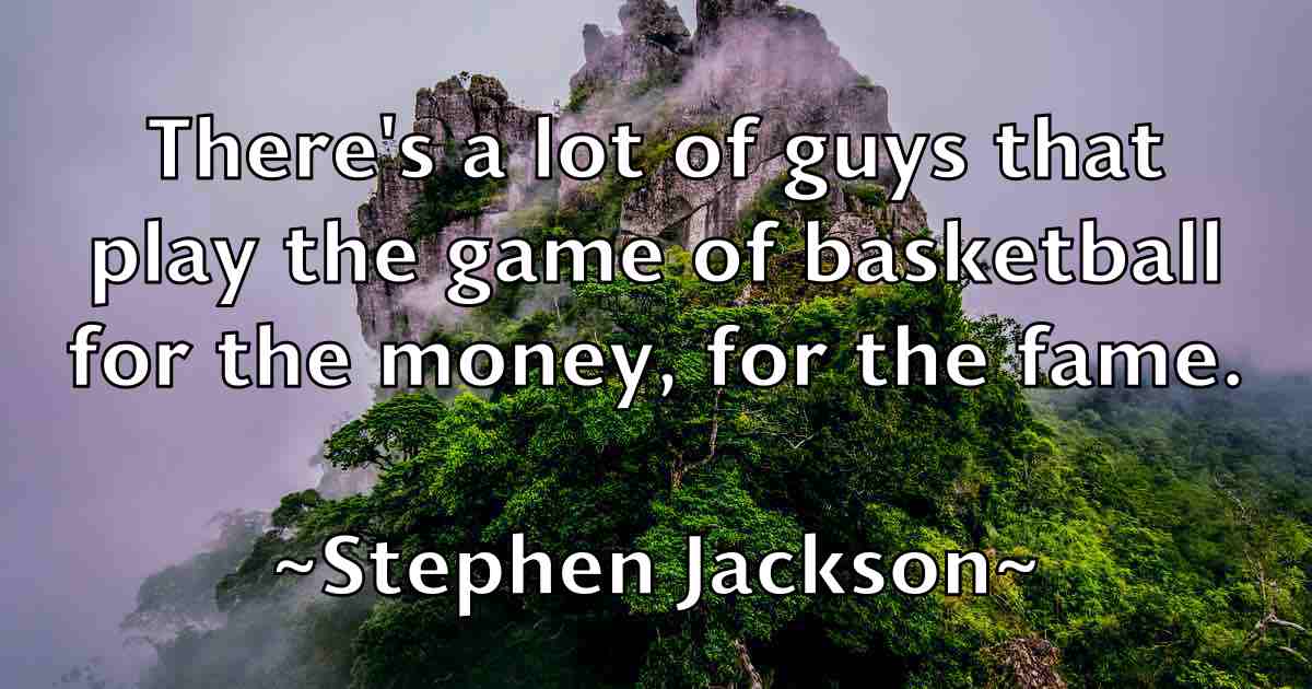 /images/quoteimage/stephen-jackson-fb-776505.jpg