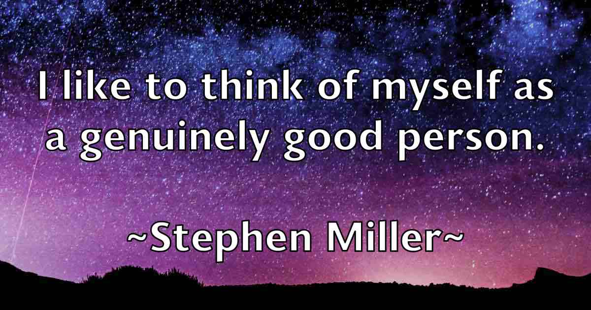 /images/quoteimage/stephen-miller-fb-777183.jpg
