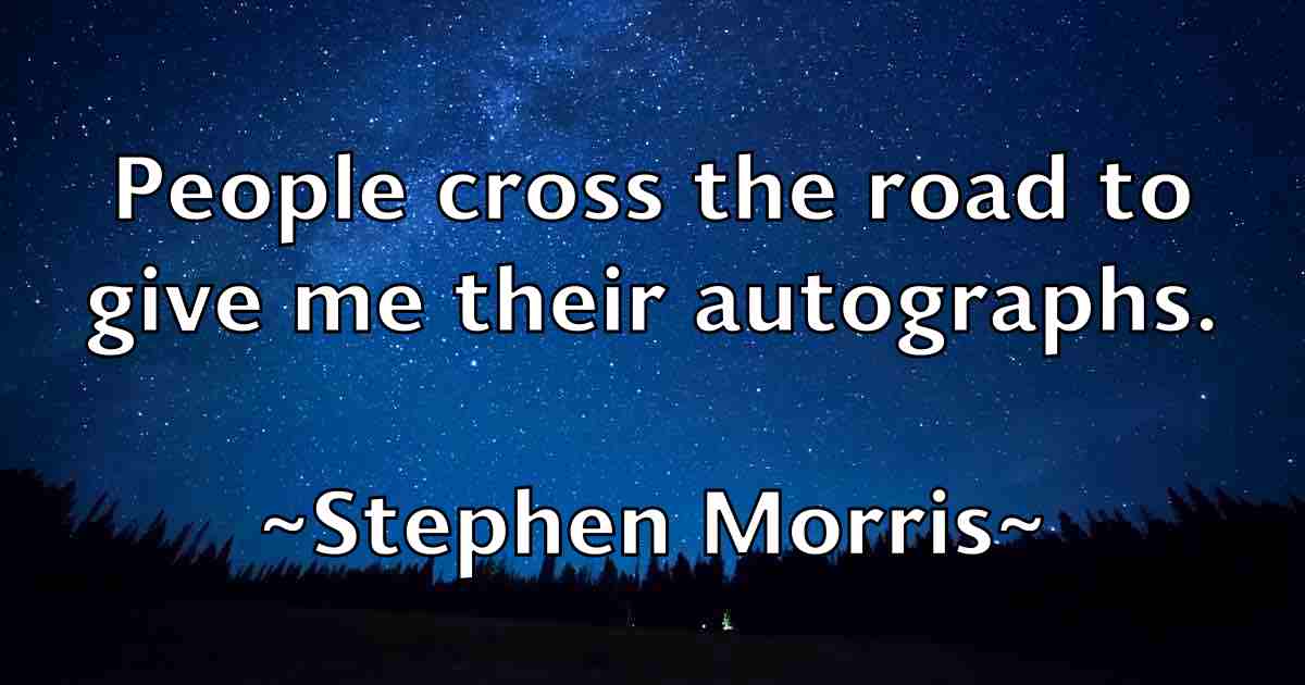 /images/quoteimage/stephen-morris-fb-777306.jpg