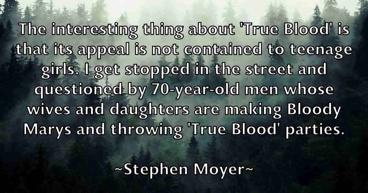 /images/quoteimage/stephen-moyer-fb-777340.jpg
